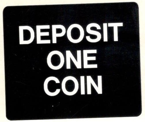 Decal - Deposit One Coin