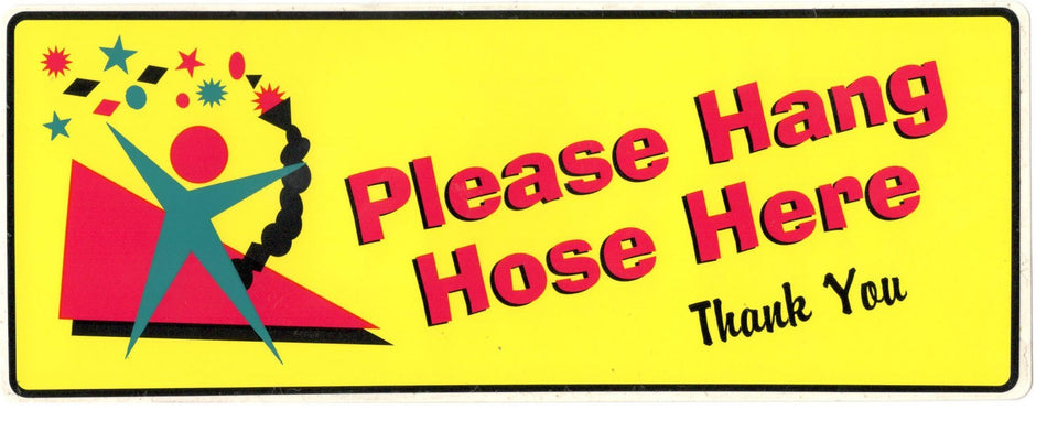 Decal - Please Hang Your Hose - 240 x 90mm